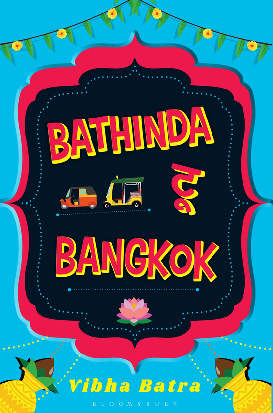 Паперова книга «Bathinda to Bangkok», автор Батра Вібха - фото №1