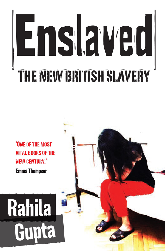 Бумажная книга «Enslaved. The New British Slavery », автор Рахила Гупта - фото №1