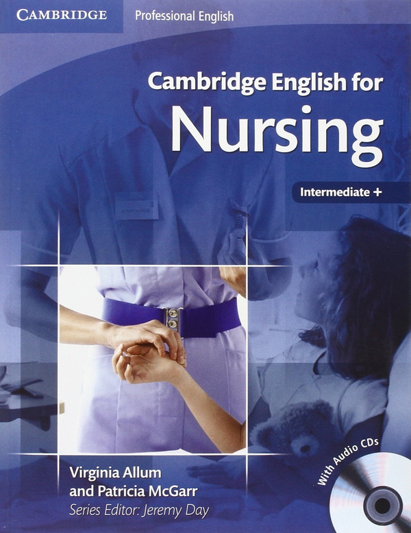 Паперова книга «Cambridge English for Nursing Intermediate Plus Student's Book (+CD)», автор Вирджиния Аллум - фото №1