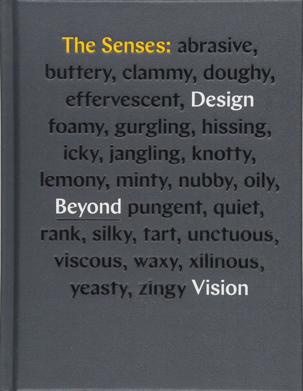 Паперова книга «The Senses. Design Beyond Vision», авторів Еллєн Луптон, Андреа Ліппс - фото №1