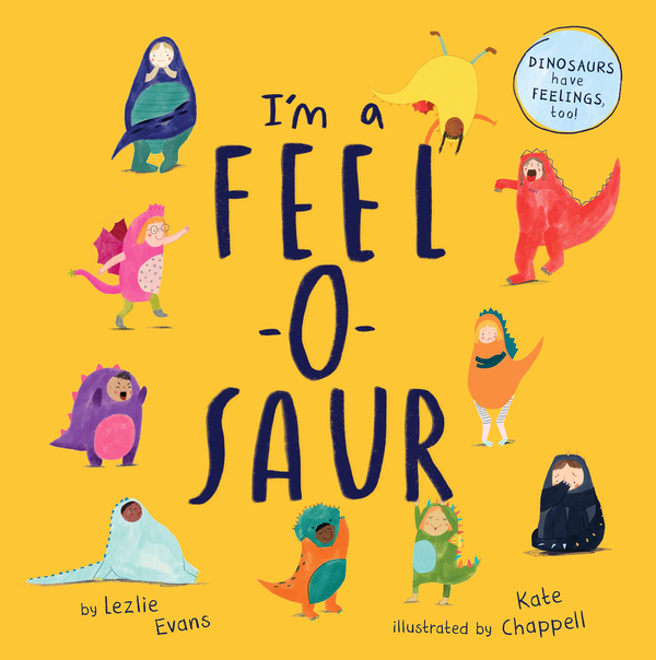 Бумажная книга «I'm a Feel-O-saur», автор Лезли Эванс - фото №1