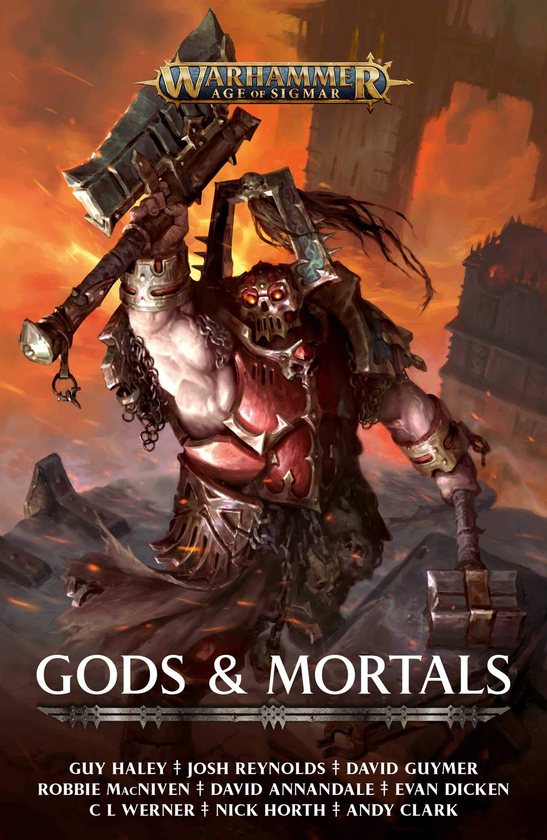 Бумажная книга «Gods and Mortals (Warhammer: Age of Sigmar)», авторов Гай Хейли, Джош Рейнольдс, Дэвид Аннандейл - фото №1