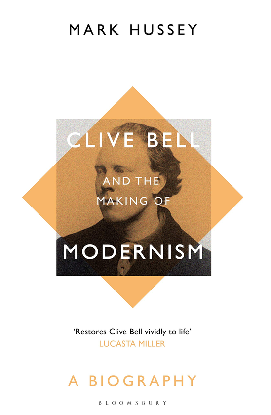 Паперова книга «Clive Bell and the Making of Modernism», автор Марк Хассі - фото №1