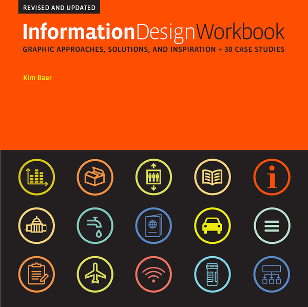 Бумажная книга «Information Design Workbook, Revised and Updated. Graphic approaches, solutions, and inspiration + 30 case studies», автор Ким Баер - фото №1