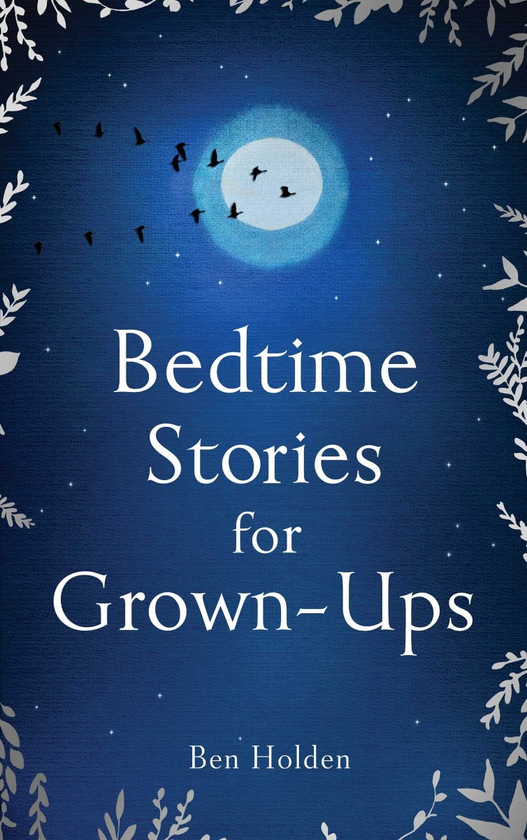 Бумажная книга «Bedtime Stories for Grown-ups», автор Бен Холден - фото №1