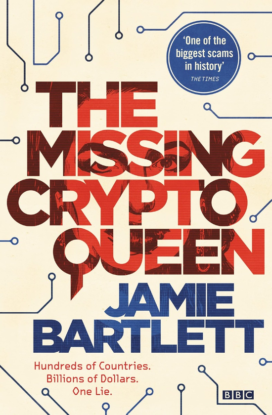 Паперова книга «The Missing Cryptoqueen», автор Джеймі Бартлетт - фото №1