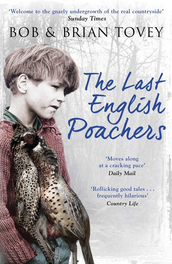 Паперова книга «The Last English Poachers», авторів Боб Тові, Браян Тові - фото №1