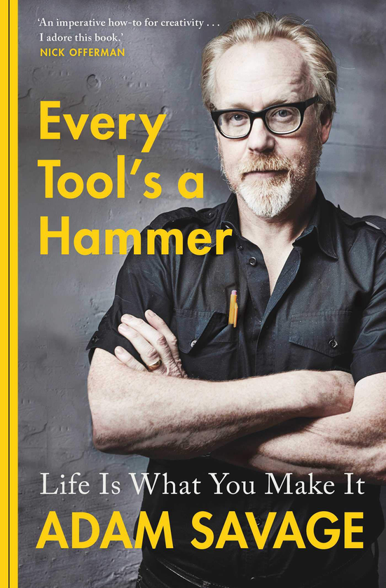 Паперова книга «Every Tool's A Hammer», автор Адам Севідж - фото №1
