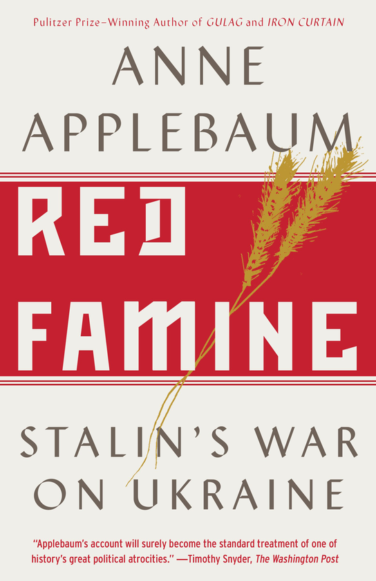 Паперова книга «Red Famine: Stalin's War on Ukraine», автор Енн Епплбом - фото №1