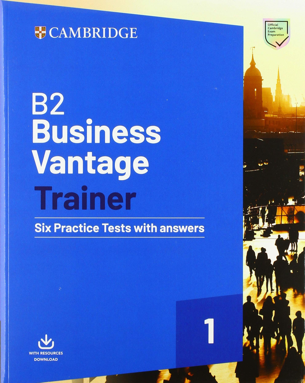 Паперова книга «B2 Business Vantage Trainer Six Practice Tests with Answers and Resources Download», автор Отредактировано издательством Кембриджского университета - фото №1