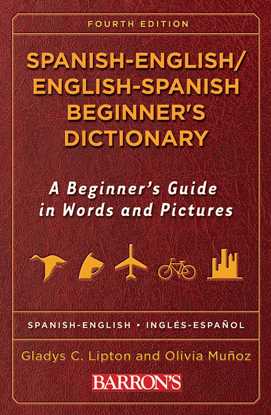 Бумажная книга «Spanish-English/English-Spanish Beginner's Dictionary», автор Глэдис К. Липтон - фото №1
