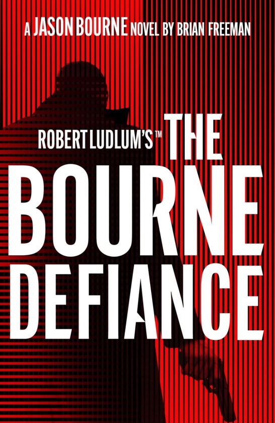 Бумажная книга «Robert Ludlum's The Bourne Defiance», автор Брайан Фриман - фото №1