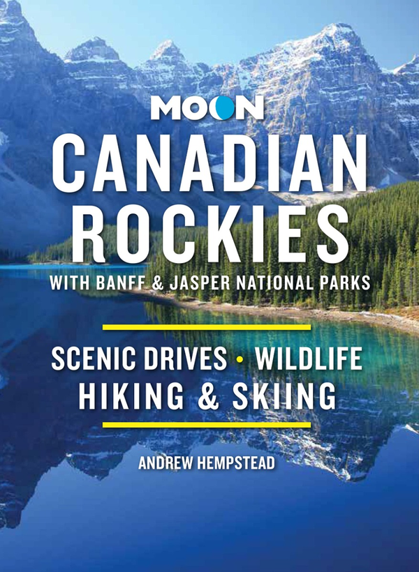 Бумажная книга «Moon Canadian Rockies. With Banff & Jasper National Parks (Eleventh Edition). Scenic Drives, Wildlife, Hiking & Skiing», автор Эндрю Хемпстед - фото №1