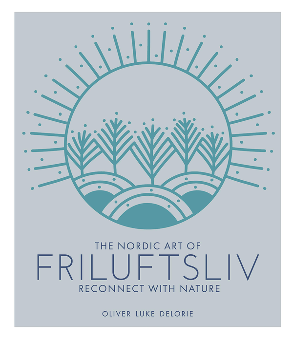 Паперова книга «The Nordic Art of Friluftsliv», автор Олівер Люк Делорі - фото №1
