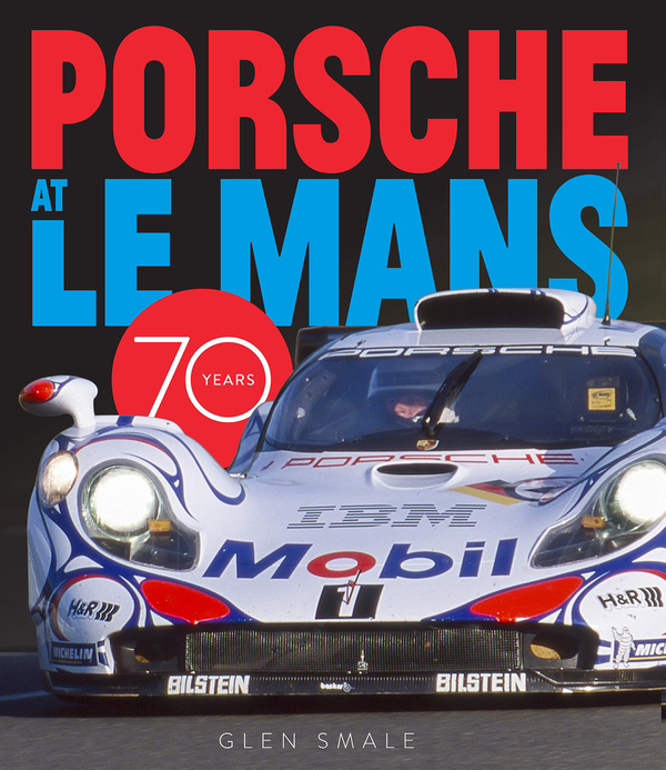 [object Object] «Porsche at Le Mans. 70 Years», автор Глен Смейл - фото №1