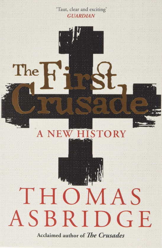 Паперова книга «The First Crusade. A New History», автор Томас Асбрідж - фото №1