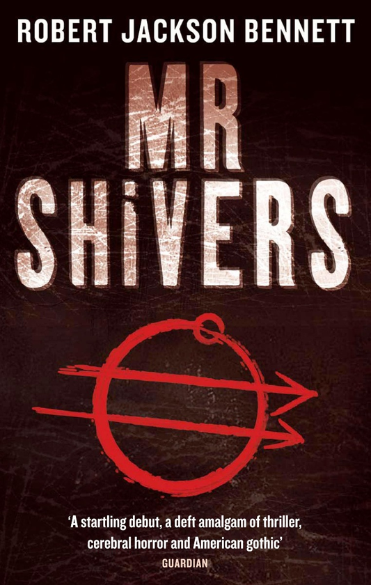 Паперова книга «Mr Shivers», автор Роберт Джексон Беннетт - фото №1