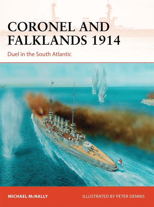 Бумажная книга «Coronel and Falklands 1914: Duel in the South Atlantic», автор Майкл Макнелли - фото №1