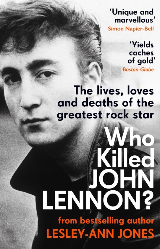 Паперова книга «Who Killed John Lennon? The Lives, Loves and Deaths of the Greatest Rock Star», автор Леслi-Енн Джонс - фото №1