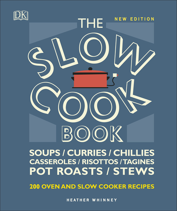 Бумажная книга «The Slow Cook Book: Over 200 Oven and Slow Cooker Recipes», автор Хизер Уинни - фото №1