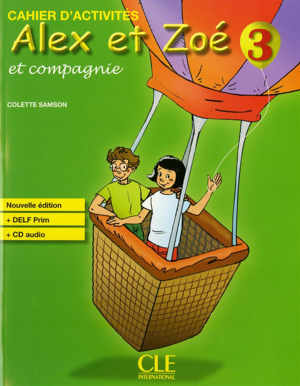 Паперова книга «Alex et Zoé et compagnie 3: Cahiers d'activités (+ CD)», автор Колетт Самсон - фото №1