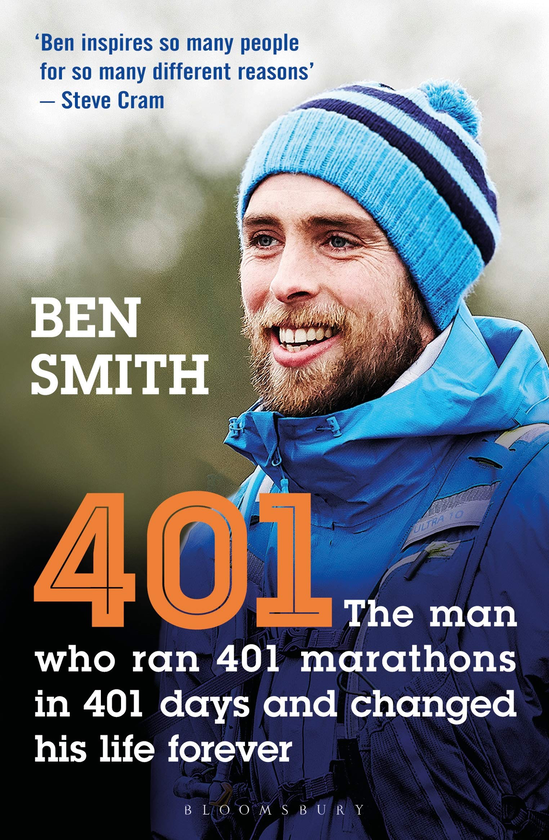 Бумажная книга «401. The Man who Ran 401 Marathons in 401 Days and Changed his Life Forever», автор Бен Смит - фото №1