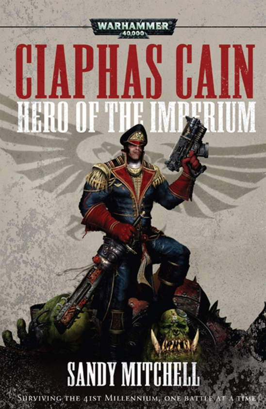 Бумажная книга «Ciaphas Cain. Hero of the Imperium», автор Сэнди Митчелл - фото №1