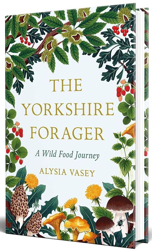 Бумажная книга «The Yorkshire Forager. A Wild Food Survival Journey», автор Алисия Васи - фото №1