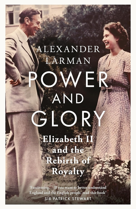 Бумажная книга «Power and Glory: Elizabeth II and the Rebirth of Royalty», автор Александр Ларман - фото №1