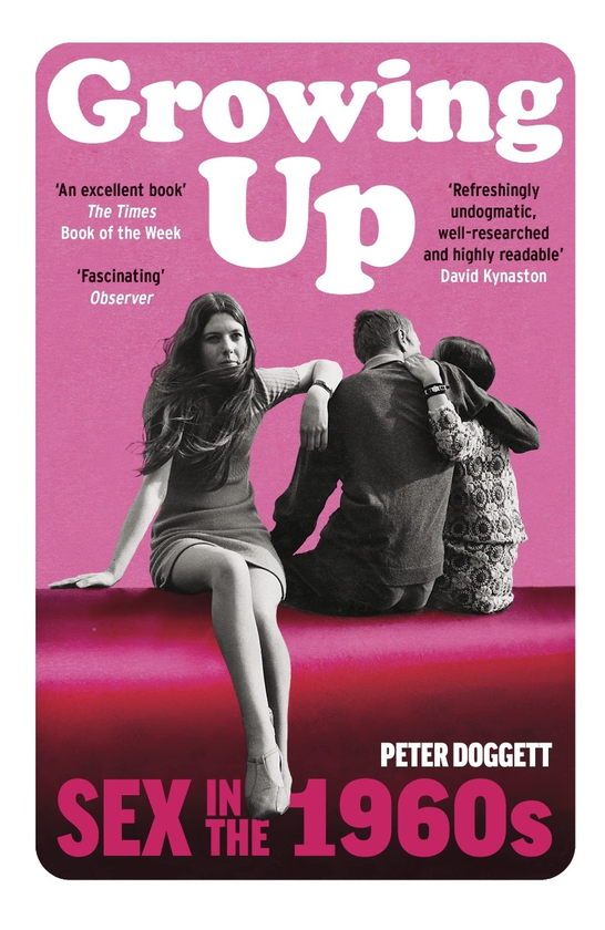 Паперова книга «Growing Up. Sex in the 1960s», автор Пітер Доггетт - фото №1