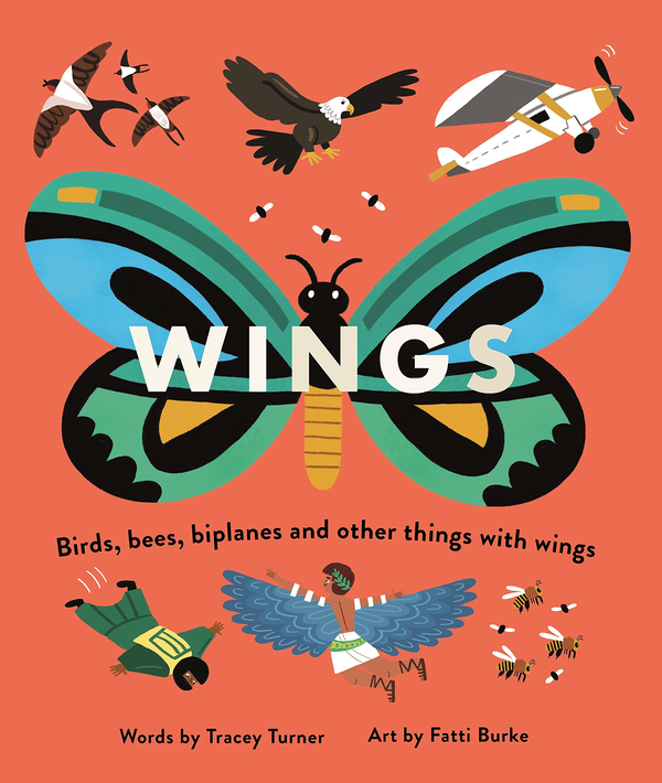 Бумажная книга «Wings. Birds, Bees, Biplanes and Other Things with Wings», автор Трейси Тернер - фото №1