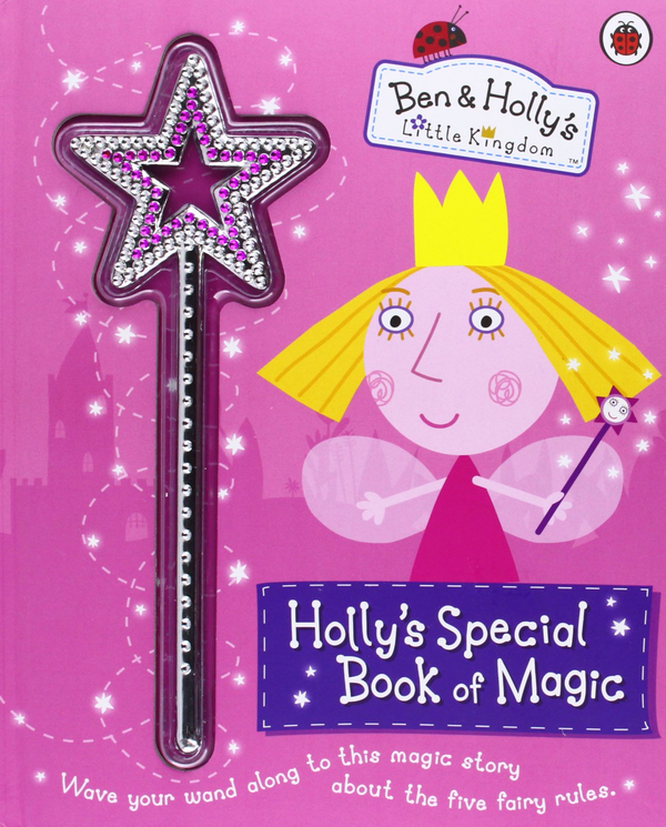 Бумажная книга «Ben and Holly's Little Kingdom: Holly's Special Book of Magic with Sparkly Magic Wand» - фото №1