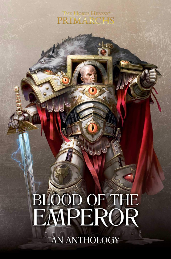 Бумажная книга «Blood of the Emperor. A Primarchs Anthology» - фото №1