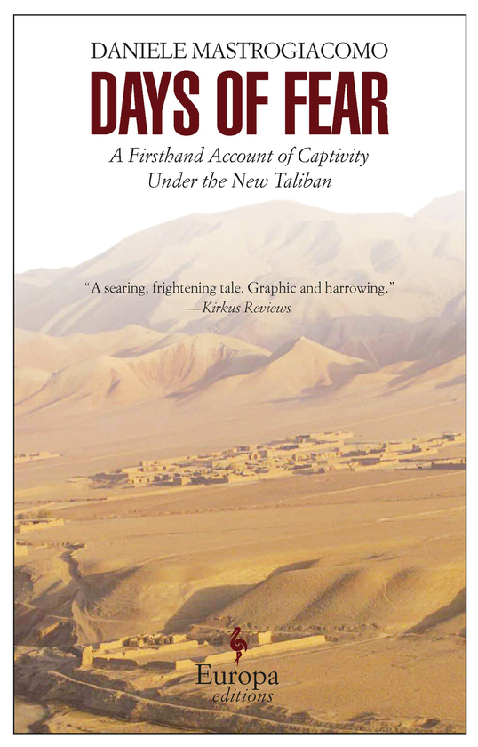 Бумажная книга «Days Of Fear. A Firsthand Account of Captivity Under the New Taliban», автор Даниэле Мастроджакомо - фото №1