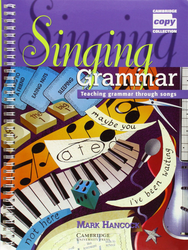 Бумажная книга «Singing Grammar: Teaching Grammar through Songs», автор Марк Хэнкок - фото №1