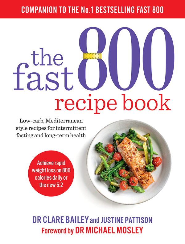 Бумажная книга «The Fast 800 Recipe Book», авторов Жюстин Паттисон, Клэр Бейли - фото №1
