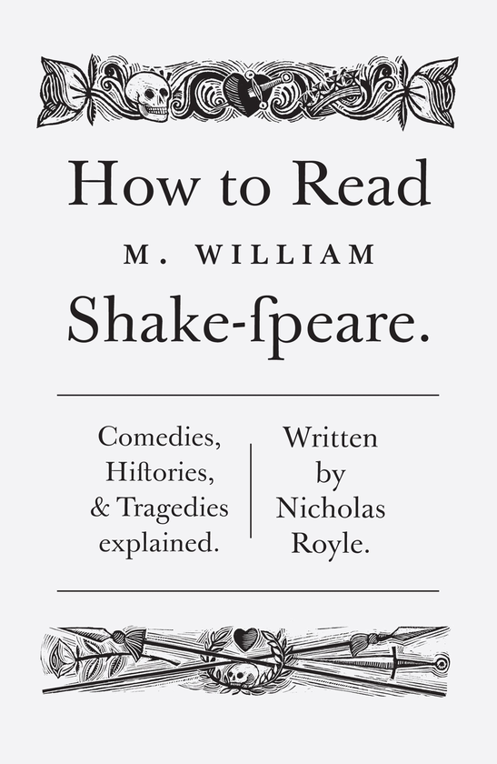Паперова книга «How To Read Shakespeare», автор Ніколас Ройл - фото №1