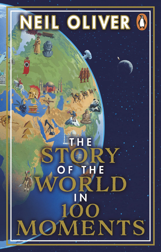 Бумажная книга «The Story of the World in 100 Moments», автор Нейл Оливер - фото №1