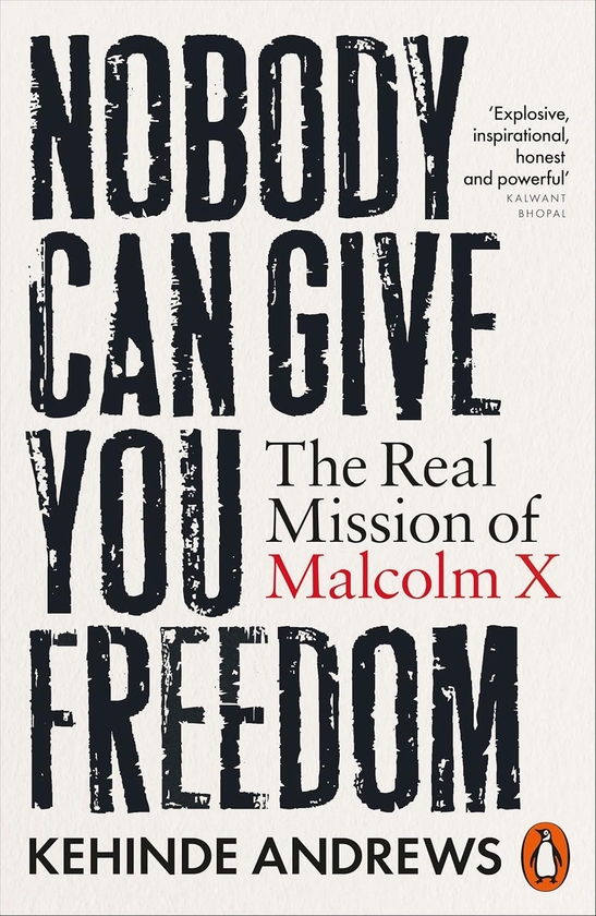 Бумажная книга «Nobody Can Give You Freedom: The Real Mission of Malcolm X», автор Кехинде Эндрюс - фото №1
