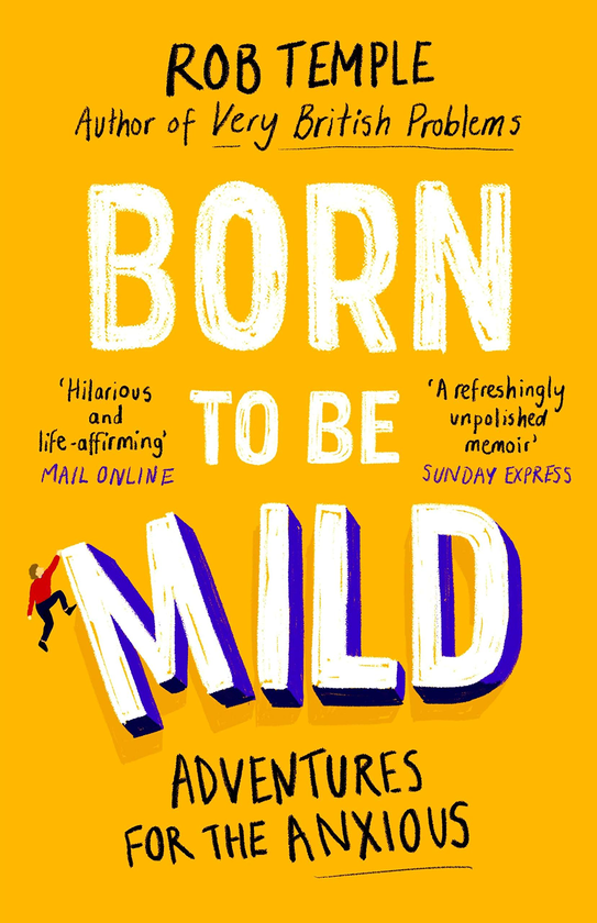 Бумажная книга «Born to be Mild. Adventures for the Anxious», автор Роб Темпл - фото №1