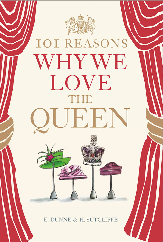 Бумажная книга «101 Reasons Why We Love the Queen», авторов Х. Сатклифф, Э. Данн - фото №1
