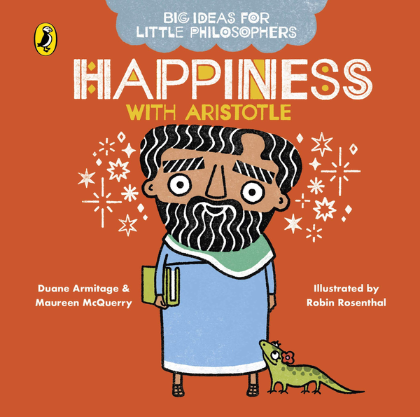 Бумажная книга «Big Ideas for Little Philosophers. Happiness with Aristotle », авторов Дуэйн Армитаж, Морин Маккуэрри - фото №1