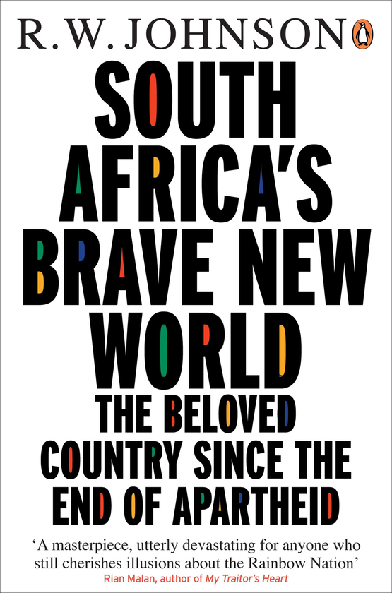 Бумажная книга «South Africa's Brave New World. The Beloved Country Since the End of Apartheid», автор Р. У. Джонсон - фото №1