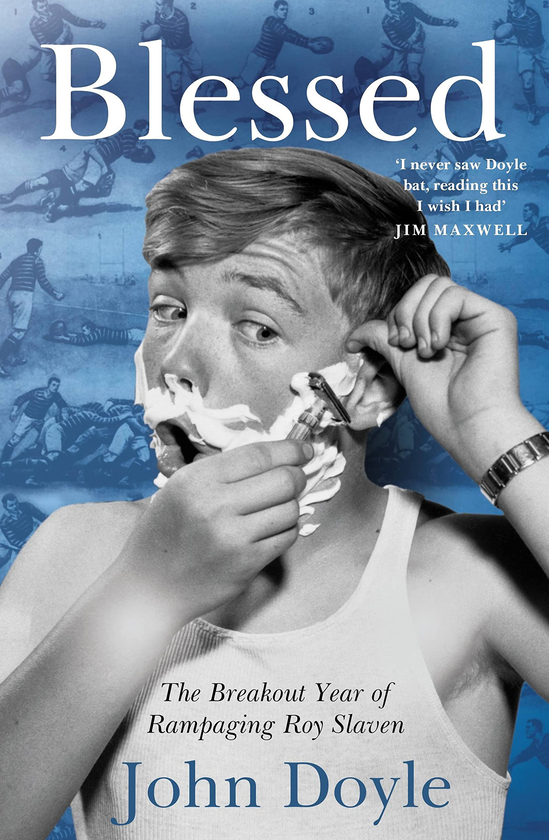 Бумажная книга «Blessed. The Breakout Year of Rampaging Roy Slaven», автор Джон Дойл - фото №1