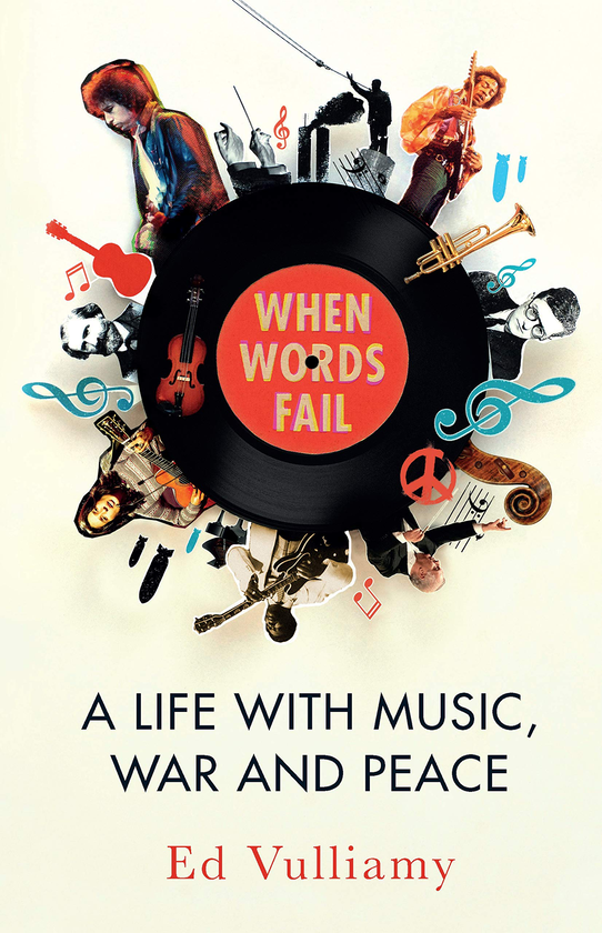 Паперова книга «When Words Fail. A Life with Music, War and Peace», автор Ед Вулліамі - фото №1