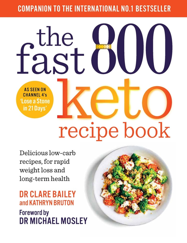 Паперова книга «The Fast 800 Keto Recipe Book», авторів Клер Бейлі, Кетрін Братон - фото №1