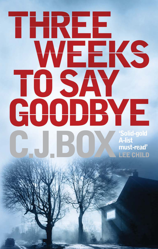 Паперова книга «Three Weeks to Say Goodbye», автор Сі Джей Бокс - фото №1