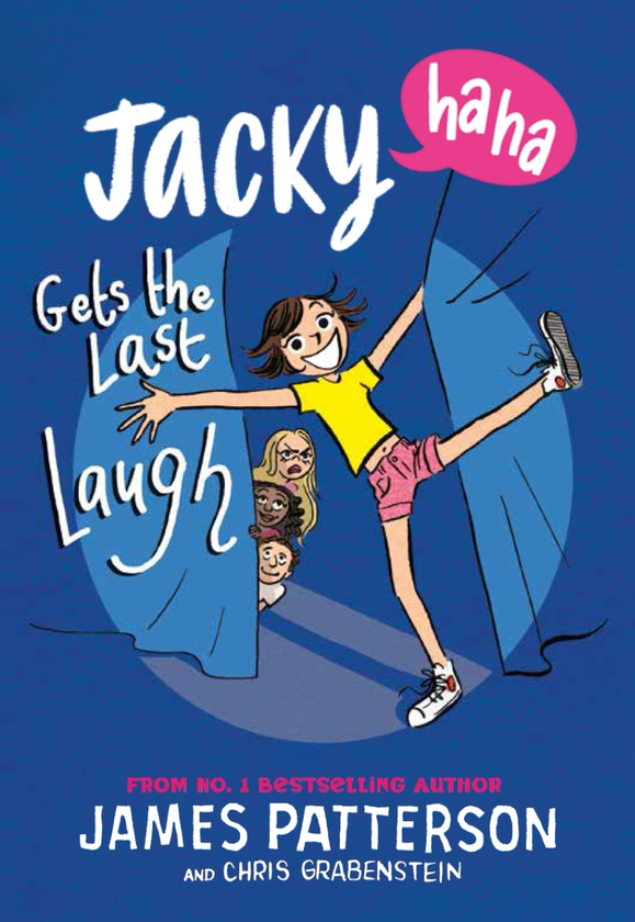 Бумажная книга «Jacky Ha-Ha Gets the Last Laugh. Book 3», авторов Крис Грабенстейн, Джеймс Паттерсон - фото №1