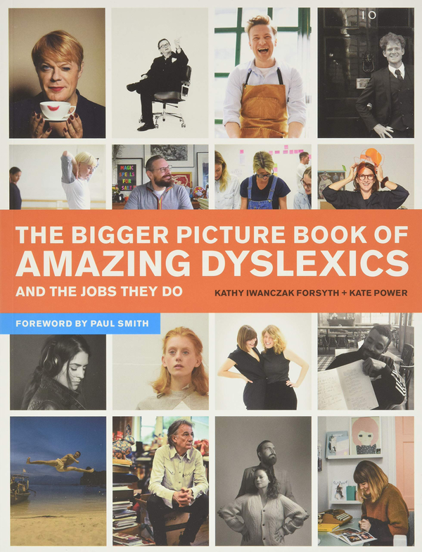Бумажная книга «The Bigger Picture Book of Amazing Dyslexics and the Jobs They Do», авторов Кейт Пауэр, Кэти Иванчак Форсайт - фото №1