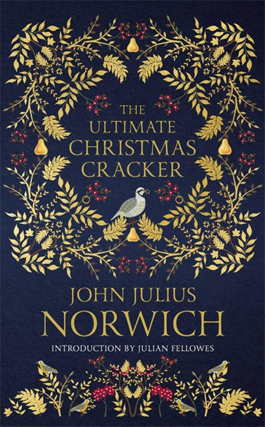 Бумажная книга «The Ultimate Christmas Cracker», автор Джон Джулиус Норвич - фото №1